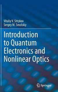 Introduction to Quantum Electronics and Nonlinear Optics