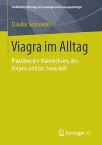 Viagra Im Alltag: Praktiken Der Männlichkeit, Des Körpers Und Der Sexualität