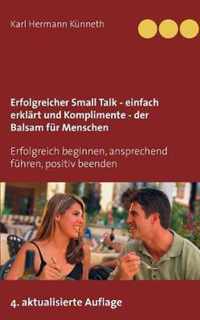 Erfolgreicher Small Talk - einfach erklart / Komplimente - der Balsam fur Menschen