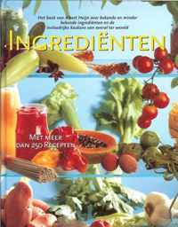 Ingrediënten (het boek van Alber Heijn over bekende en minder bekende ingrediënten en de de invloedrijke keukens van overal ter wereld met meer dan 250 recepten