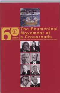 The Ecumenical Movement At The Crossroads