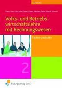 Volks- und Betriebswirtschaftslehre mit Rechnungswesen 2. Lehr-/Fachbuch. Sachsen