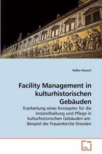 Facility Management in kulturhistorischen Gebauden