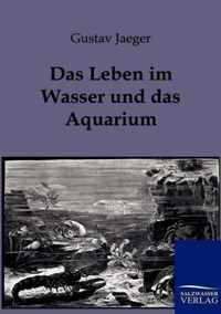 Das Leben im Wasser und das Aquarium