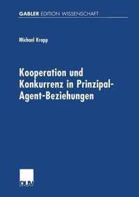 Kooperation Und Konkurrenz in Prinzipal-Agent-Beziehungen