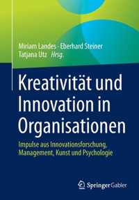 Kreativitat Und Innovation in Organisationen