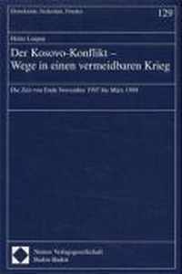 Der Kosovo-Konflikt - Wege in Einen Vermeidbaren Krieg