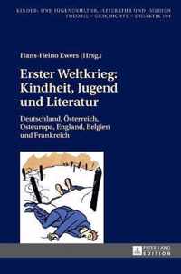 Erster Weltkrieg: Kindheit, Jugend und Literatur