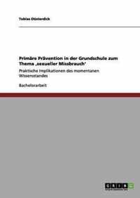 Primäre Prävention in der Grundschule zum Thema ,sexueller Missbrauch'