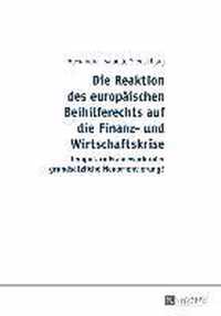 Die Reaktion des europäischen Beihilferechts auf die Finanz- und Wirtschaftskrise