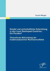 Handel Und Wirtschaftliche Entwicklung in Den Least Developed Countries