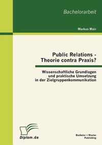 Public Relations - Theorie contra Praxis?