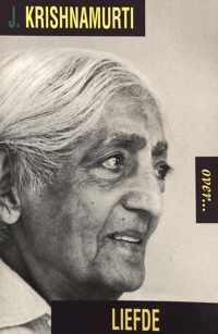 Krishnamurti Over Liefde