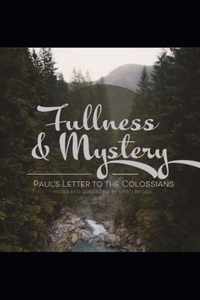 Fullness & Mystery