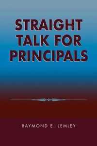 Straight Talk for Principals