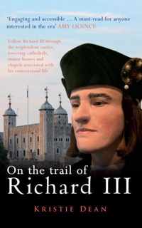 On the Trail of Richard III