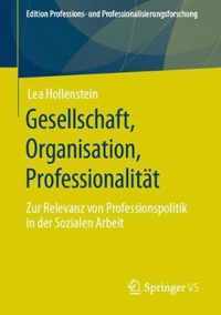 Gesellschaft, Organisation, Professionalitat