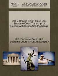 U S V. Bhagat Singh Thind U.S. Supreme Court Transcript of Record with Supporting Pleadings