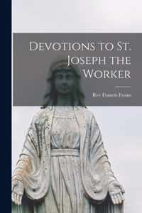 Devotions to St. Joseph the Worker