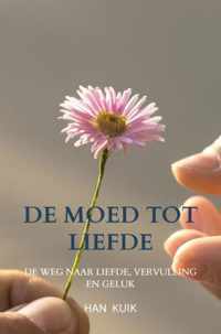 De moed tot liefde - Han Kuik - Paperback (9789464485660)