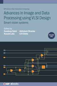 Advances in Image and Data Processing using VLSI Design, Volume 1: Smart vision systems
