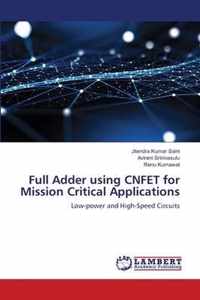 Full Adder using CNFET for Mission Critical Applications