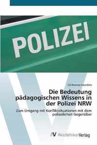 Die Bedeutung padagogischen Wissens in der Polizei NRW