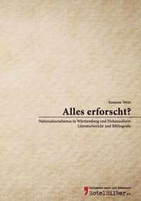 Alles erforscht?: Nationalsozialismus in Württemberg und Hohenzollern: Literaturbericht und Bibliografie