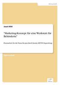 Marketing-Konzept fur eine Werkstatt fur Behinderte