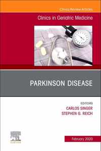 Parkinson Disease,An Issue of Clinics in Geriatric Medicine