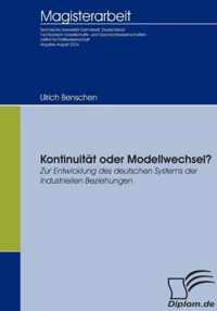 Kontinuitat oder Modellwechsel? Zur Entwicklung des deutschen Systems der industriellen Beziehungen