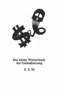 Das kleine Woerterbuch der Globalisierung