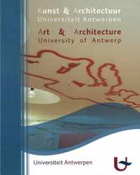 Kunst & Architectuur universiteit Antwerpen / Art & Architecture University of Antwerp