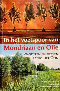 In het Voetspoor van Mondriaan en Olie: Wandelen en fietsen langs het Gein