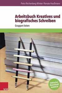 Arbeitsbuch Kreatives Und Biografisches Schreiben