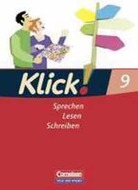 Klick! Deutsch 9. Schuljahr. Sprechen, Lesen, Schreiben. Schülerbuch. Östliche Bundesländer und Berlin