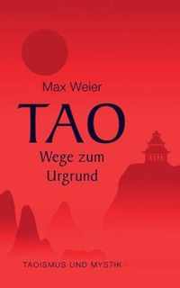 Tao - Wege zum Urgrund