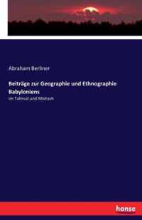 Beitrage zur Geographie und Ethnographie Babyloniens