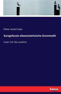 Kurzgefasste altwestsachsische Grammatik