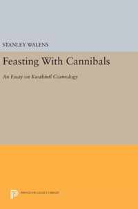 Feasting With Cannibals - An Essay on Kwakiutl Cosmology