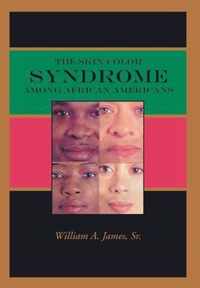 The Skin Color Syndrome Among African-americans