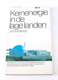 Kernenergie in de lage landen J.A. Goedkoop ISBN9027452881