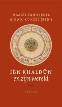 Ibn Khaldûn En Zijn Wereld