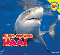Ik ben een ...  -   Witte haai
