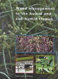 Weed Management in Humid and Sub-humid Tropics