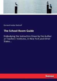 The School-Room Guide