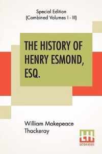 The History Of Henry Esmond, Esq. (Complete)