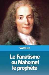 Le Fanatisme, ou Mahomet le prophete