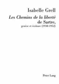 Les Chemins de la liberté de Sartre, genèse et écriture (1938-1952)