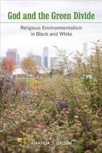 God and the Green Divide